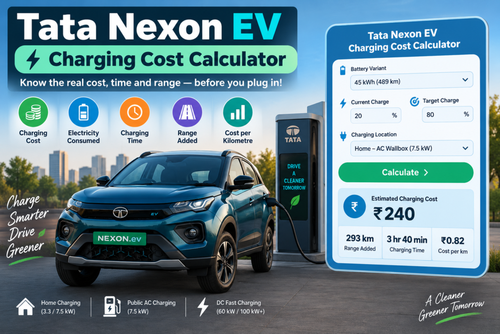 Tata Nexon EV Charging Cost Calculator – Cost, Time & Range